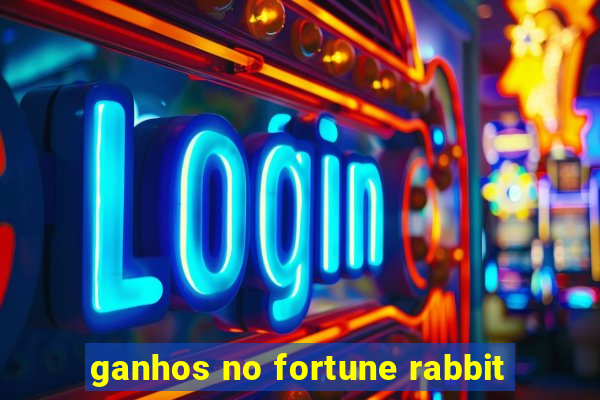 ganhos no fortune rabbit